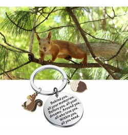 Squirrel Inspirational Gift Squirrel Lovers Keychain Behind You All Your Memories Gifts for BFF Best Friends Squirrel-ky $9.7...